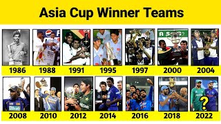Asia Cup Winner Team List From 1988 to 2022