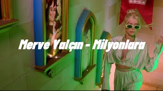 Merve Yalçın - Milyonlara (lyric )