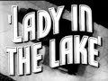 Now! Lady in the Lake (1947)