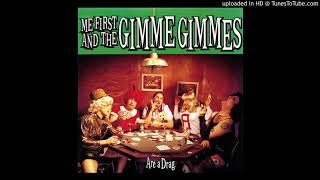 Watch Me First  The Gimme Gimmes What I Did For Love video