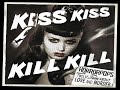 Kiss Kiss Kill Kill Video preview