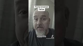 Trump Has Changed The Name Of Tiktok
