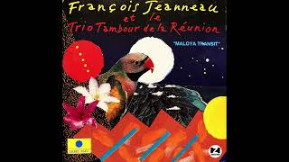 Tine Blouz - Maloya Transit - François Jeanneau et le Trio Tambour de La Réunion (Label Bleu)