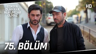 Eşkıya Dünyaya Hükümdar Olmaz 75. Bölüm Hd İzle