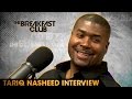 Tariq Nasheed Interview at The Breakfast Club Power 105.1 (04...
