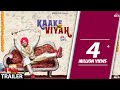 Kaake Da Viyah (Official Trailer)  Jordan Sandhu, Prabh Grewal, Karamjit Anmol
