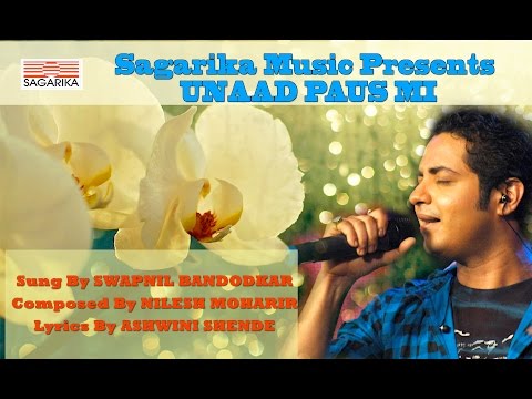 Unad Paus by Swapnil Bandodkar for Sagarika Music
