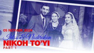 05 Noyabr 2024 Ihlos & Nodirahon Toy Part 1