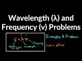 Wavelength, Frequency, and Speed of Light Calculation Practice Problems, Examples, Explained