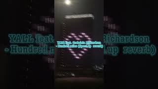 Hundred Miles Speed Up Reverb