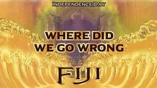 Watch Fiji Where Did We Go Wrong video