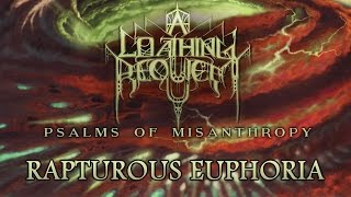 Watch A Loathing Requiem Rapturous Euphoria video