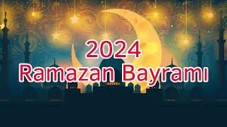 2024 Ramazan Bayramı (Şeker Bayramı) Ne Zaman?