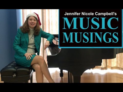 Dance of the Sugar Plum Fairy - Ep. 4 Music Musings with Jennifer Nicole Campbell