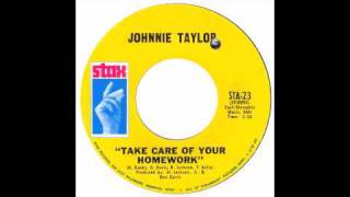 Watch Johnnie Taylor Take Care Of Your Homework video