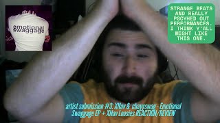 Artist Submission Xnav & Chayyswag - Emotional Swaggage Xnav Loosies Reactionreview