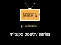 Mitupo : Episode 1 : Samaita/Manjenjenje (Poet Itai Sekeremo)