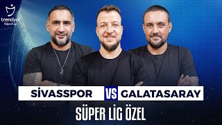 Canlı 🔴 Sivasspor 1-1 Galatasaray | Ümit Karan, Batuhan Karadeniz, Hakan Gündoğa