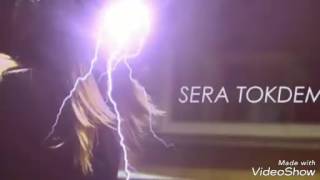 Sera Tokdemir 2017 Düşe Kalka