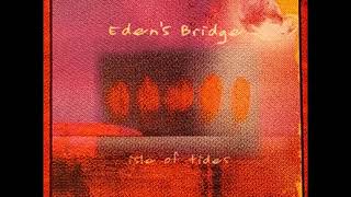 Watch Edens Bridge Open Sea video