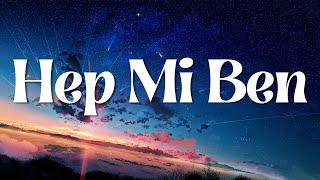 Ayaz Erdoğan - Hep Mi Ben - Sözlerilyrics Tüm Şarkilar Odergoat Music