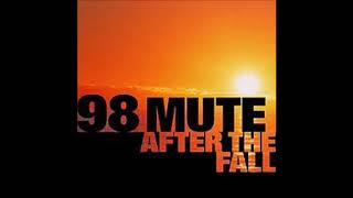 Watch 98 Mute They Say video