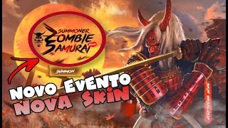 VAZOOU!! NOVO EVENTO NOVA SKIN ZOMBIE SAMURAI NO FREE FIRE