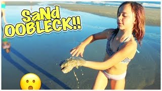We Make Sand Oobleck At The Beach