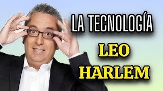 Leo Harlem La Tecnología Los Mejores Monólogos