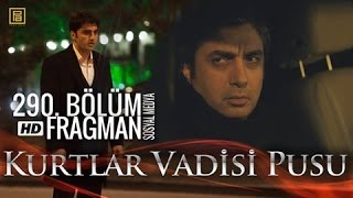 Kurtlar Vadisi Pusu 290 Sosyal Medya Fragmanı
