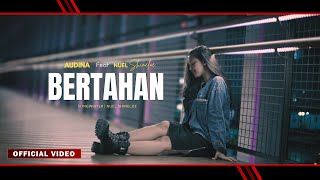 BERTAHAN - Nuel Shineloe Feat Audina Latuharhary (Official Video Clip)
