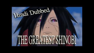 Madara Uchiha The Greatest Shinobi Hindi Dubbed