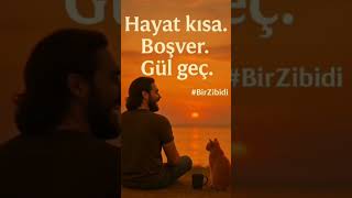 Hayat Kısa Boşver. Gül Geç. Duygusal Ve Eğlenceli Kısa Video