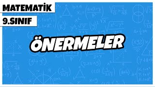 9. Sınıf Matematik - Önermeler | 2022