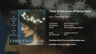 Watch Cambridge Singers twas In The Moon Of Winter Time video