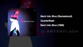 Watch Quarterflash Back Into Blue video