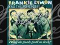 WHY DO FOOLS FALL IN LOVE- FRANKIE LYMON AND THE TEENAGERS