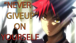 Most Inspirational Anime Scenes ~ NEVER GIVE UP !