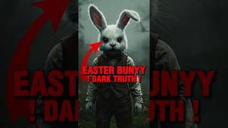 The Easter Bunnys Dark Origins
