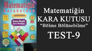 Matematiğin Kara Kutusu Bölme Bölünebilme - TEST 9