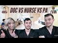 DOC VS NURSE VS PA: How Dramatic Is The Difference Between Them?