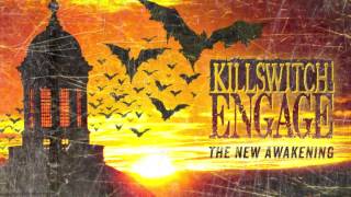 Watch Killswitch Engage New Awakening video