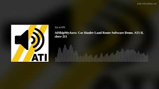 Aishipmyauto Car Hauler Load Route Software Demo. Ati Il Show 211
