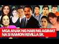 MGA NAGING ANAK NG HARI NG AGIMAT NA SI RAMON REVILLA SR