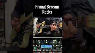 Primal Scream - Rocks Guitar Cover With Kemper