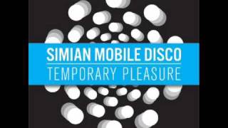 Watch Simian Mobile Disco Off The Map video