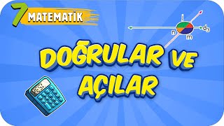 7. Sınıf Matematik Doğrular Ve Açılar
