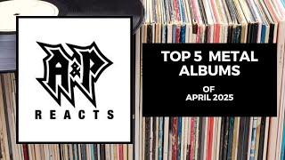 Top 5 Metal Albums Of April