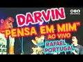 Darvin - Pensa em Mim (Ao Vivo) com Rafael Portugal