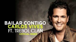 Video Bailar Contigo (Remix) ft. Trebol Clan Carlos Vives